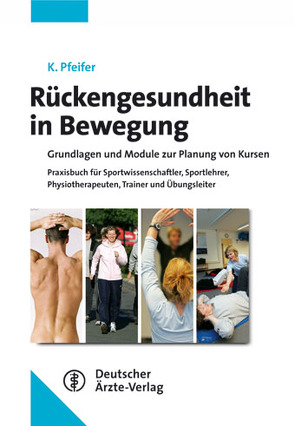 Rückengesundheit – Neue aktive Wege von Pfeifer,  Klaus