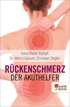 Rückenschmerz: Der Akuthelfer von Gassen,  Marco, Kempf,  Hans-Dieter, Lichte,  Horst, Ziegler,  Christian