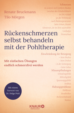 Rückenschmerzen selbst behandeln mit der Pohltherapie von Bruckmann,  Renate, Mörgen,  Tilo