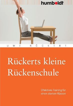 Rückerts kleine Rückenschule von Rückert,  Uwe