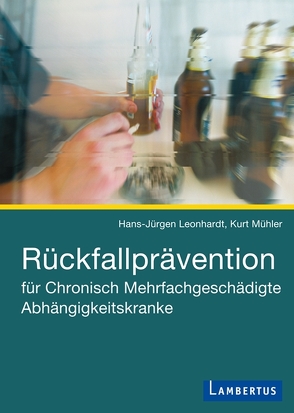 Rückfallprävention für Chronisch Mehrfachgeschädigte Abhängigkeitskranke