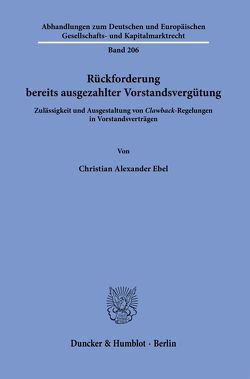 Rückforderung bereits ausgezahlter Vorstandsvergütung. von Ebel,  Christian Alexander