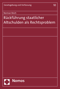 Rückführung staatlicher Altschulden als Rechtsproblem von Reich,  Norman