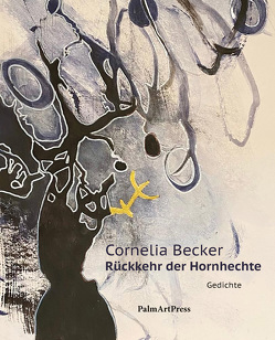 Rückkehr der Hornhechte von Becker,  Cornelia