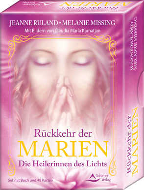Rückkehr der Marien – Die Heilerinnen des Lichts von Karnatjan,  Claudia Maria, Missing,  Melanie, Ruland,  Jeanne