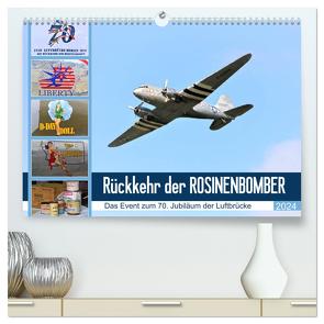 Rückkehr der Rosinenbomber (hochwertiger Premium Wandkalender 2024 DIN A2 quer), Kunstdruck in Hochglanz von Klünder,  Günther