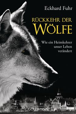 Rückkehr der Wölfe von Fuhr,  Eckhard