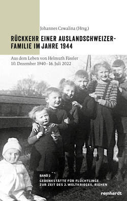 Rückkehr einer Auslandschweizer-Familie im Jahre 1944 von Czwalina,  Johannes