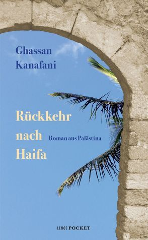 Rückkehr nach Haifa von Fähndrich,  Hartmut, Kanafani,  Ghassan