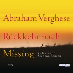 Rückkehr nach Missing von Benson,  Stephan, Morawetz,  Silvia, Verghese,  Abraham