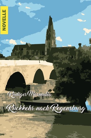 Rückkehr nach Regensburg von Marmulla,  Rüdiger