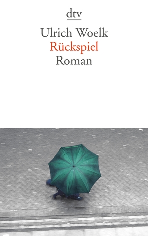 Rückspiel von Woelk,  Ulrich