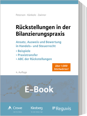 Rückstellungen in der Bilanzierungspraxis (E-Book) von Künkele,  Kai Peter, Petersen,  Karl, Zwirner,  Christian