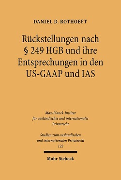 Rückstellungen nach § 249 HGB und ihre Entsprechungen in den US-GAAP und IAS von Rothoeft,  Daniel D.