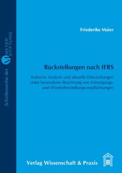 Rückstellungen nach IFRS. von Maier,  Friederike