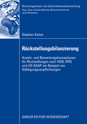 Rückstellungsbilanzierung von Kaiser,  Stephan, Wüstemann,  Prof. Dr. Jens
