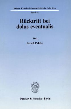 Rücktritt bei dolus eventualis. von Pahlke,  Bernd