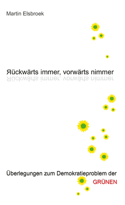 Rückwärts immer, vorwärts nimmer von Elsbroek,  Martin