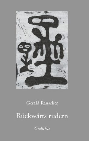 Rückwärts rudern von Rauscher,  Gerald