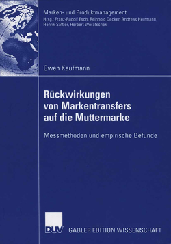 Rückwirkungen von Markentransfers auf die Muttermarke von Kaufmann,  Gwen, Sattler,  Prof. Dr. Henrik
