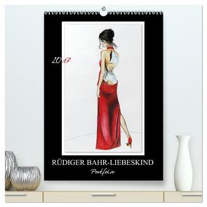 Rüdiger Bahr-Liebeskind Portfolio (hochwertiger Premium Wandkalender 2024 DIN A2 hoch), Kunstdruck in Hochglanz von Bahr-Liebeskind,  Rüdiger