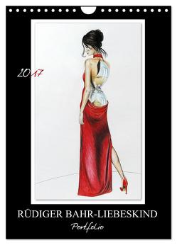 Rüdiger Bahr-Liebeskind Portfolio (Wandkalender 2024 DIN A4 hoch), CALVENDO Monatskalender von Bahr-Liebeskind,  Rüdiger