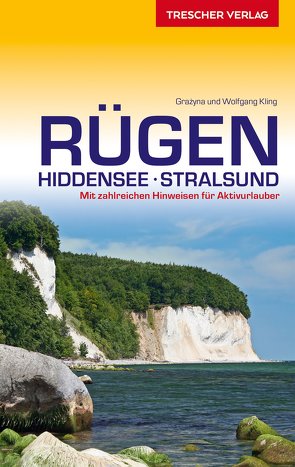 TRESCHER Reiseführer Rügen, Hiddensee, Stralsund von Grazyna Kling, Wolfgang Kling