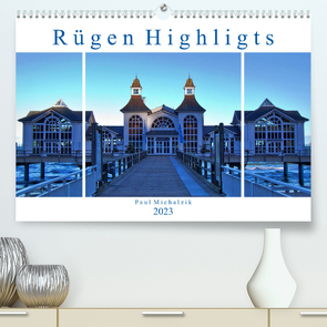Rügen Highlights (Premium, hochwertiger DIN A2 Wandkalender 2023, Kunstdruck in Hochglanz) von Michalzik,  Paul