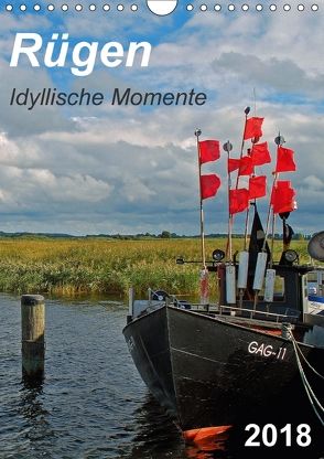 Rügen-Idyllische Momente (Wandkalender 2018 DIN A4 hoch) von Loebus,  Eberhard