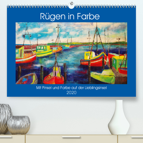 Rügen in Farbe – Mit Pinsel und Farbe auf der Lieblingsinsel (Premium, hochwertiger DIN A2 Wandkalender 2020, Kunstdruck in Hochglanz) von Schimmack,  Michaela