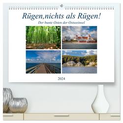 Rügen, nichts als Rügen! (hochwertiger Premium Wandkalender 2024 DIN A2 quer), Kunstdruck in Hochglanz von Abel,  Micaela