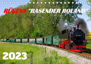 Rügens „rasender Roland“ (Tischkalender 2023 DIN A5 quer) von Prescher,  Werner