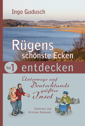 Rügens schönste Ecken entdecken von Gudusch,  Ingo