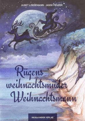 Rügens weihnachtsmüder Weihnachtsmann von Feuser,  Janni, Lindemann,  Janet
