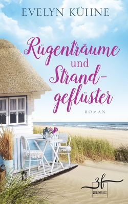 Rügenträume und Strandgeflüster von Kühne,  Evelyn