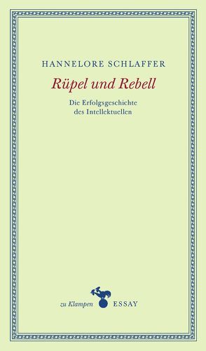 Rüpel und Rebell von Hamilton,  Anne, Schlaffer,  Hannelore