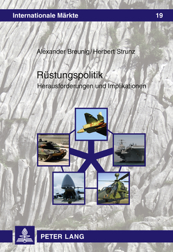 Rüstungspolitik von Breunig,  Alexander, Strunz,  Herbert