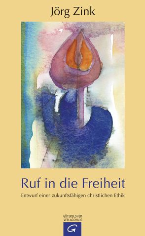 Ruf in die Freiheit von Zink,  Jörg