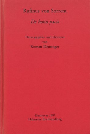 Rufinus von Sorrent, De bono pacis von Deutinger,  Roman