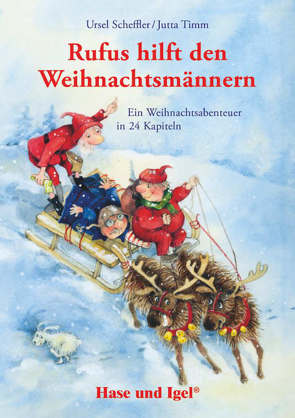 Rufus hilft den Weihnachtsmännern von Scheffler,  Ursel, Timm,  Jutta