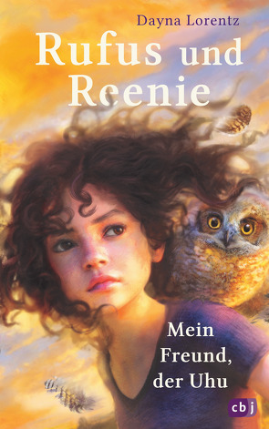 Rufus und Reenie – Mein Freund, der Uhu von Abedi,  Isabel, Lorentz,  Dayna