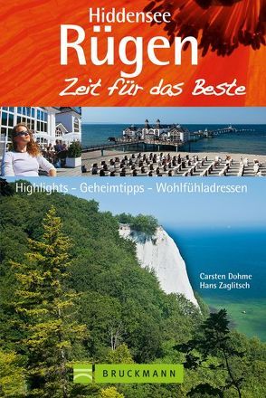 Rügen & Hiddensee – Zeit für das Beste von Dohme,  Carsten, Zaglitsch,  Hans