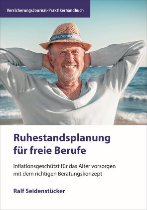 Ruhestandsplanung für freie Berufe von Seidenstücker,  Ralf
