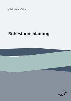 Ruhestandsplanung von Neuenfeldt,  Olaf