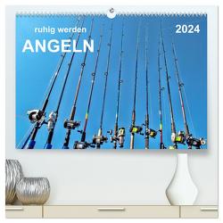 Ruhig werden – Angeln (hochwertiger Premium Wandkalender 2024 DIN A2 quer), Kunstdruck in Hochglanz von Roder,  Peter