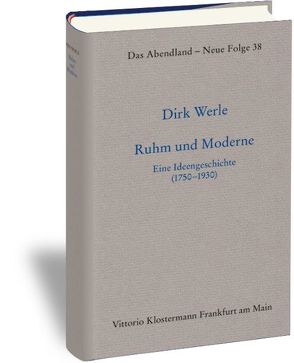 Ruhm und Moderne von Werle,  Dirk