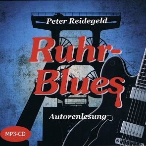 Ruhr-Blues von Reidegeld,  Peter