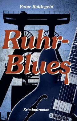 Ruhr-Blues von Reidegeld,  Peter