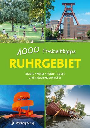 Ruhrgebiet – 1000 Freizeittipps von Durdel-Hoffmann,  Sabine