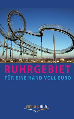 Ruhrgebiet für eine Hand voll Euro von Peters,  Ulrike Katrin, Raab,  Karsten-Thilo